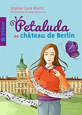 E-Book (epub) Petaluda au chateau de Berlin 5 von Sophie-Luce Morin