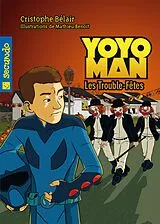E-Book (epub) Yoyoman 5 : Les trouble-fetes von Cristophe Belair