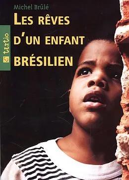 E-Book (epub) Les reves d'un enfant bresilien von Michel Brule