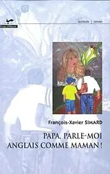 E-Book (pdf) Papa, parle-moi anglais commemaman! von 
