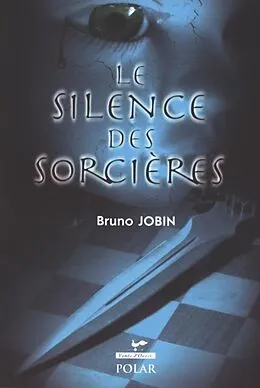 E-Book (pdf) Silence des sorcieres Le von Bruno Jobin Bruno Jobin