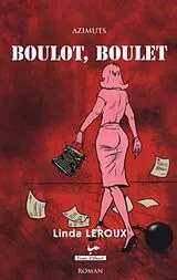 E-Book (epub) Boulot, boulet von Linda Leroux Linda Leroux