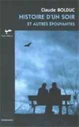 E-Book (epub) Histoire d'un soir et autres epouvantes von Claude Bolduc Claude Bolduc