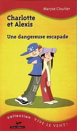 E-Book (pdf) Charlotte et Alexis : Une dangereuse escapade 15 von 