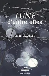 E-Book (pdf) Lune d'entre elles von Loise Lavallee Loise Lavallee