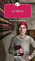 E-Book (pdf) Le Heros von Olivier Descamps Olivier Descamps
