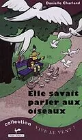 E-Book (epub) Elle savait parler aux oiseaux von Danielle Charland Danielle Charland