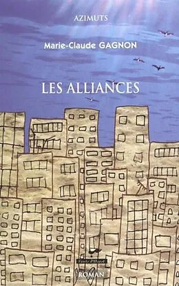 E-Book (pdf) Les alliances von Marie-Claude Gagnon Marie-Claude Gagnon