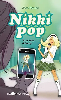E-Book (epub) Nikki pop 1 : Le reve d'Emily von Jade Berube
