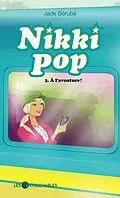 E-Book (epub) Nikki pop 3 : A l'aventure ! von Jade Berube