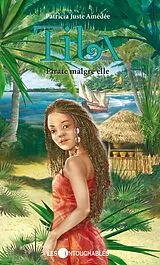 E-Book (epub) Tila 1 : Pirate malgre elle von Patricia Juste Amedee