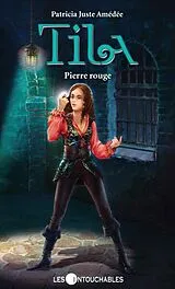 E-Book (epub) Tila 7 : Pierre rouge von Patricia Juste Amedee