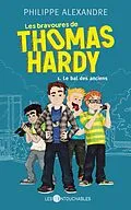 E-Book (epub) Les bravoures de Thomas Hardy 1 : Le bal des anciens von Philippe Alexandre