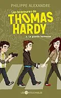 E-Book (epub) Les bravoures de Thomas Hardy 2 : La grande kermesse von Philippe Alexandre