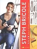 E-Book (epub) Steph bricole : Guide de renovation pour les filles von Stephanie Levesque Stephanie Levesque