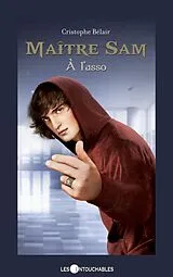 E-Book (epub) Maitre Sam 02 : A l'asso von Cristophe Belair