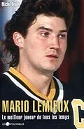 E-Book (epub) Mario Lemieux Le meilleur joueur de tous les temps von Michel Brule Michel Brule