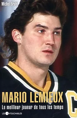 E-Book (epub) Mario Lemieux Le meilleur joueur de tous les temps von Michel Brule Michel Brule
