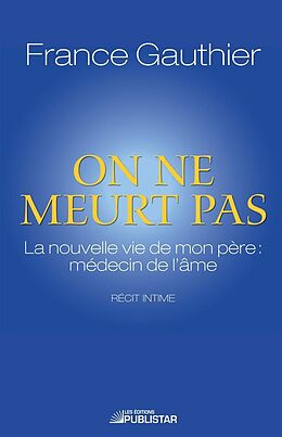 eBook (epub) On ne meurt pas de Gauthier France Gauthier