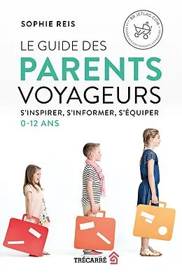 E-Book (epub) Le Guide des parents voyageurs von Reis Sophie Reis