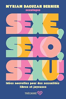 eBook (epub) Sexe, sexo, sexu ! de Daguzan Bernier Myriam Daguzan Bernier