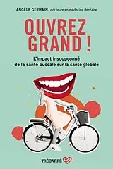 Broschiert Ouvrez grand ! von Angèle Germain