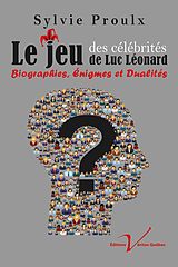 eBook (epub) Le jeu des celebrites de Luc Leonard de Sylvie Proulx