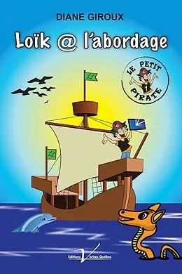 E-Book (epub) Loik a l'abordage/Mous-Q-thon von Diane Giroux
