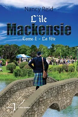 E-Book (epub) L'ile Mackensie, tome 1 : La fete von Nancy Reid