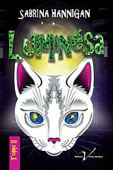 E-Book (epub) Luminesa, tome 2 von Sabrina Hannigan