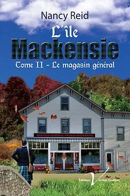 E-Book (epub) L'ile Mackensie, tome 2 : Le magasin general von Nancy Reid
