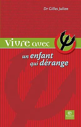 E-Book (pdf) Vivre avec un enfant qui dérange von Julien Gilles Julien