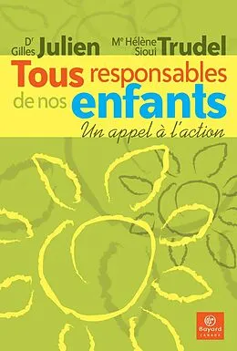 E-Book (pdf) Tous responsables de nos enfants von Julien Gilles Julien