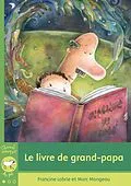 E-Book (epub) Le livre de grand-papa von Labrie Francine Labrie