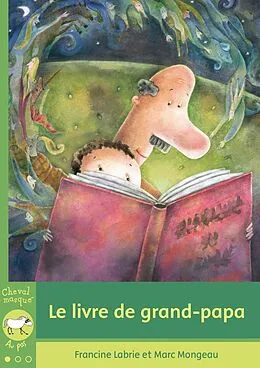 E-Book (epub) Le livre de grand-papa von Labrie Francine Labrie