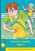 E-Book (epub) Lance et compte, Julien! von Hendrickx Marie Christine Hendrickx