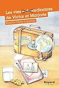 E-Book (epub) Les vies extraordinaires de Victor et Marjorie von Desy-Lalonde Karine Desy-Lalonde