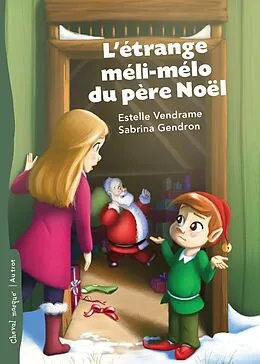 E-Book (epub) L'étrange méli-mélo du père Noël von Vendrame Estelle Vendrame