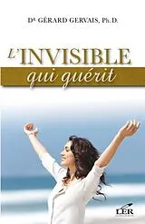 E-Book (pdf) L'invisible qui guerit von Gerard Gervais