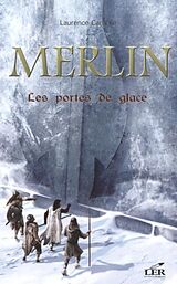 eBook (pdf) Merlin 4 : Les portes de glace de Laurence Carriere
