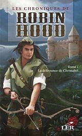 eBook (pdf) Les chroniques de Robin Hood 1 : La delivrance de Christabel de Alexandre Dumas