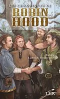 E-Book (epub) Les chroniques de Robin Hood 3 : L'arbre du Rendez-vous von Alexandre Dumas