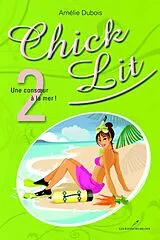 E-Book (epub) Chick Lit 02 : Une consoeur a la mer ! von Amelie Dubois