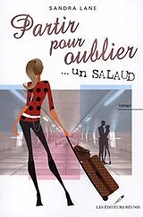 E-Book (epub) Partir pour oublier... un salaud von Sandra Lane