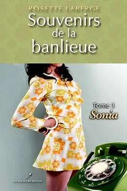 E-Book (pdf) Souvenirs de la banlieue 3 : Sonia von Rosette Laberge