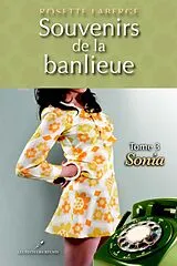 E-Book (epub) Souvenirs de la banlieue 3 : Sonia von Rosette Laberge