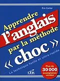 E-Book (pdf) Apprendre l'anglais par la methode choc von Eric Cartier