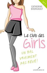 eBook (pdf) Le Club des girls 01 : Un bal vraiment pas reve! de Catherine Bourgault