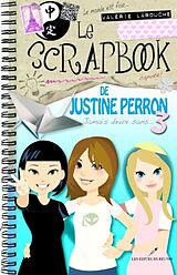 eBook (pdf) Le Scrapbook de Justine Perron 03 de Valerie Larouche