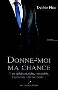 E-Book (epub) Donne-moi ma chance von Debbie Flint
